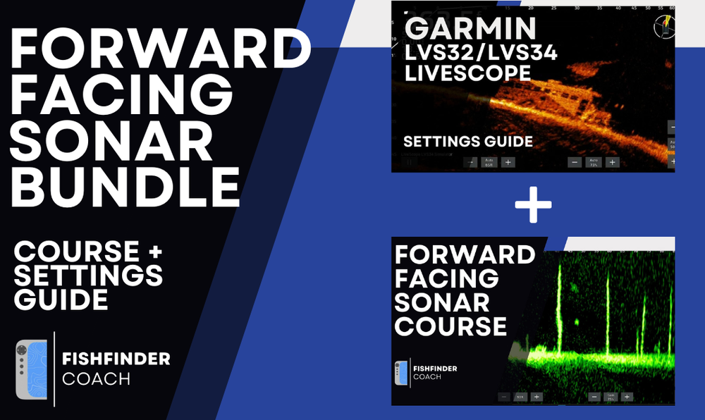 Forward Facing Sonar Complete Bundle (Course + Settings Guide)