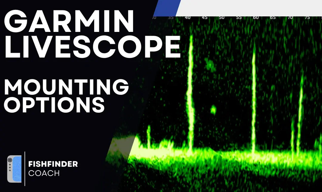 The Best Mounting Options for Garmin LiveScope: Pole Mount, Turret Mount, or Trolling Motor Shaft?