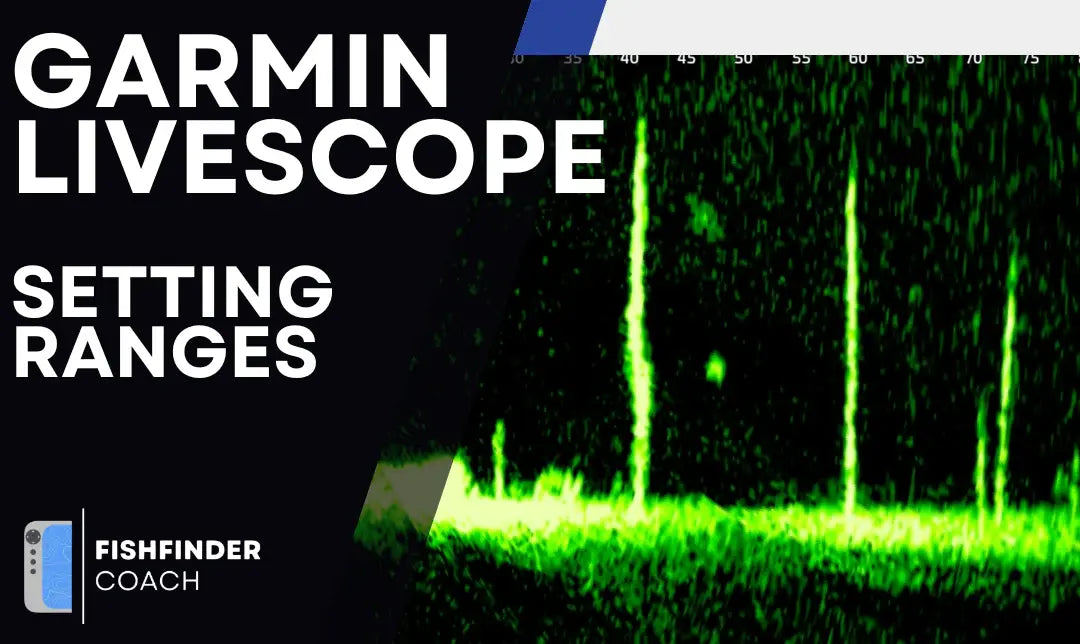 How to Set Forward and Down Range Together on Garmin LiveScope