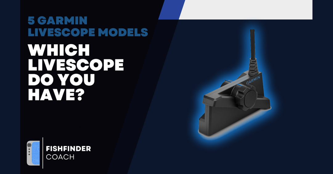 How to Identify Your Garmin LiveScope Transducer: LVS32, LVS34, LVS62, LVS42HD, or LVS44