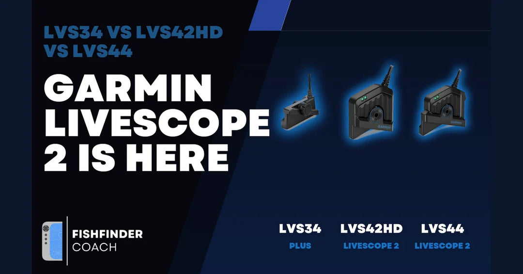 Garmin LiveScope 2 Is Here: LVS42HD and LVS44 vs LVS34, Which One Should You Buy?