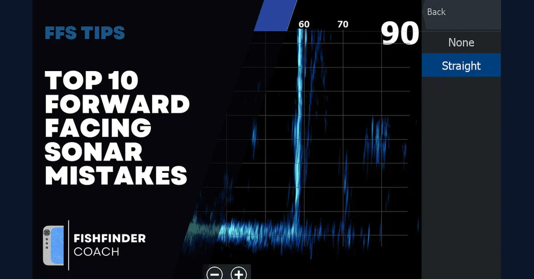 Top 10 Forward-Facing Sonar Mistakes