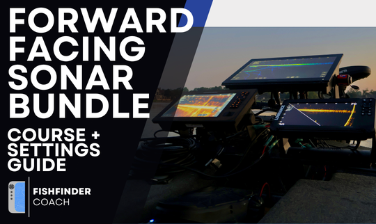Forward Facing Sonar Complete Bundle (Course + Settings Guide)