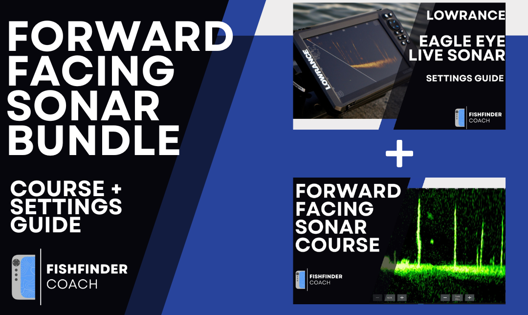 Forward Facing Sonar Complete Bundle (Course + Settings Guide)