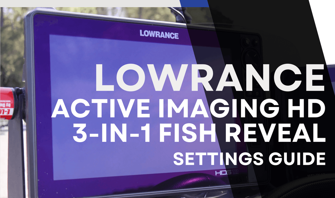 Lowrance Active Imaging HD 3-in-1 FishReveal Transducer Settings Guide Cover Image